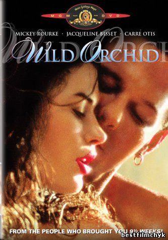  Дикая Орхидея (1990) (Wild Orchid)