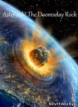 Астероиды! Вестники конца света / Asteroidi! The Doomsday Rock (2005) DVDRip