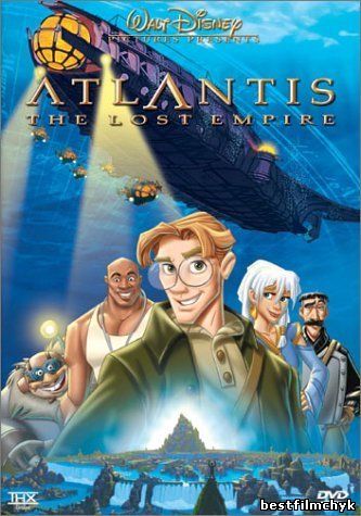Atlantis: The Lost Empire / Атлантида: Затерянный мир (2001)
